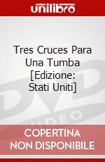 Tres Cruces Para Una Tumba [Edizione: Stati Uniti] dvd