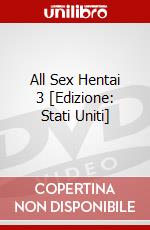 All Sex Hentai 3 [Edizione: Stati Uniti] dvd