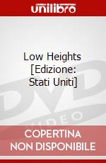Low Heights [Edizione: Stati Uniti] dvd