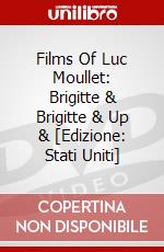 Films Of Luc Moullet: Brigitte & Brigitte & Up & [Edizione: Stati Uniti] dvd