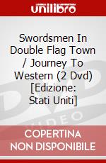 Swordsmen In Double Flag Town / Journey To Western (2 Dvd) [Edizione: Stati Uniti] dvd