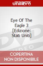 Eye Of The Eagle 3 [Edizione: Stati Uniti] dvd