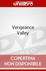 Vengeance Valley dvd