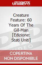 Creature Feature: 60 Years Of The Gill-Man [Edizione: Stati Uniti] dvd