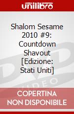 Shalom Sesame 2010 #9: Countdown Shavout [Edizione: Stati Uniti] dvd