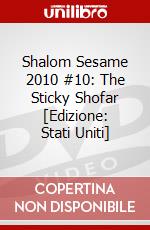 Shalom Sesame 2010 #10: The Sticky Shofar [Edizione: Stati Uniti] dvd