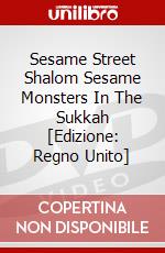 Sesame Street Shalom Sesame  Monsters In The Sukkah [Edizione: Regno Unito] dvd