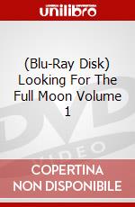 (Blu-Ray Disk) Looking For The Full Moon Volume 1 brd