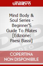 Mind Body & Soul Series - Beginner'S Guide To Pilates [Edizione: Paesi Bassi] dvd