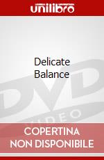 Delicate Balance dvd