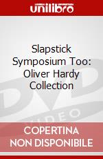Slapstick Symposium Too: Oliver Hardy Collection dvd