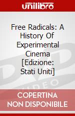 Free Radicals: A History Of Experimental Cinema [Edizione: Stati Uniti] dvd