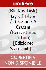 (Blu-Ray Disk) Bay Of Blood / Reazione A Catena (Remastered Edition) [Edizione: Stati Uniti] [ITA] brd