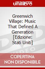 Greenwich Village: Music That Defined A Generation [Edizione: Stati Uniti] dvd
