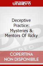 Deceptive Practice: Mysteries & Mentors Of Ricky dvd