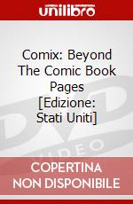 Comix: Beyond The Comic Book Pages [Edizione: Stati Uniti] dvd