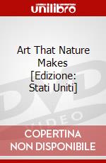 Art That Nature Makes [Edizione: Stati Uniti] dvd