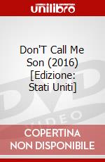 Don'T Call Me Son (2016) [Edizione: Stati Uniti] dvd