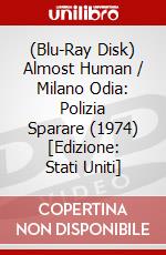 (Blu-Ray Disk) Almost Human / Milano Odia: Polizia Sparare (1974) [Edizione: Stati Uniti] brd