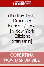 (Blu-Ray Disk) Dracula'S Fiancee / Lost In New York [Edizione: Stati Uniti] brd
