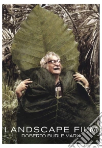 Landscape Film: Roberto Burle Marx (2019) [Edizione: Stati Uniti] dvd