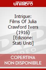 Intrigue: Films Of Julia Crawford Ivers (1916) [Edizione: Stati Uniti] dvd