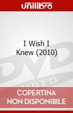I Wish I Knew (2010) dvd