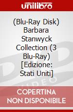 (Blu-Ray Disk) Barbara Stanwyck Collection (3 Blu-Ray) [Edizione: Stati Uniti] brd