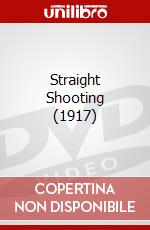 Straight Shooting (1917) dvd