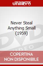 Never Steal Anything Small (1959) dvd