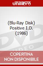 (Blu-Ray Disk) Positive I.D. (1986) brd