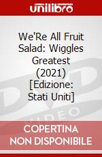 We'Re All Fruit Salad: Wiggles Greatest (2021) [Edizione: Stati Uniti] dvd