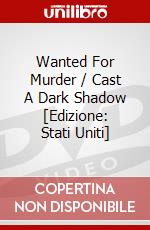 Wanted For Murder / Cast A Dark Shadow [Edizione: Stati Uniti] dvd