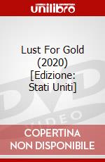 Lust For Gold (2020) [Edizione: Stati Uniti] dvd