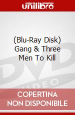 (Blu-Ray Disk) Gang & Three Men To Kill brd