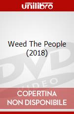 Weed The People (2018) dvd