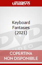 Keyboard Fantasies (2021) dvd