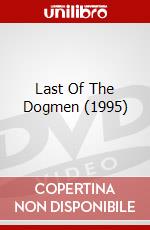 Last Of The Dogmen (1995) dvd