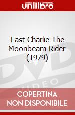 Fast Charlie The Moonbeam Rider (1979) dvd