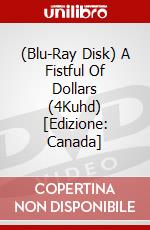 (Blu-Ray Disk) A Fistful Of Dollars (4Kuhd) [Edizione: Canada] brd
