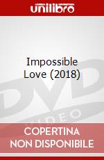 Impossible Love (2018) dvd
