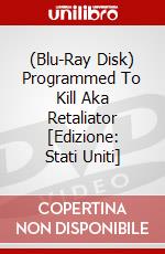 (Blu-Ray Disk) Programmed To Kill Aka Retaliator [Edizione: Stati Uniti] brd