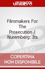 Filmmakers For The Prosecution / Nuremberg: Its dvd