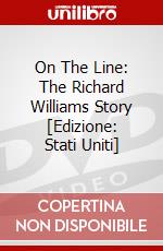 On The Line: The Richard Williams Story [Edizione: Stati Uniti] dvd