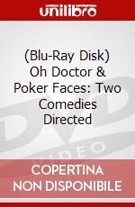 (Blu-Ray Disk) Oh Doctor & Poker Faces: Two Comedies Directed brd