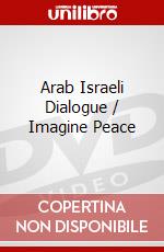 Arab Israeli Dialogue / Imagine Peace dvd
