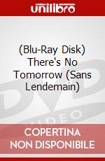 (Blu-Ray Disk) There's No Tomorrow (Sans Lendemain) brd