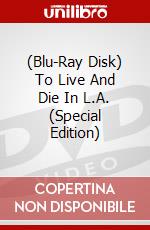 (Blu-Ray Disk) To Live And Die In L.A. (Special Edition) brd