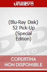 (Blu-Ray Disk) 52 Pick-Up (Special Edition) brd