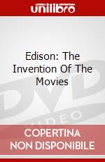 Edison: The Invention Of The Movies dvd
